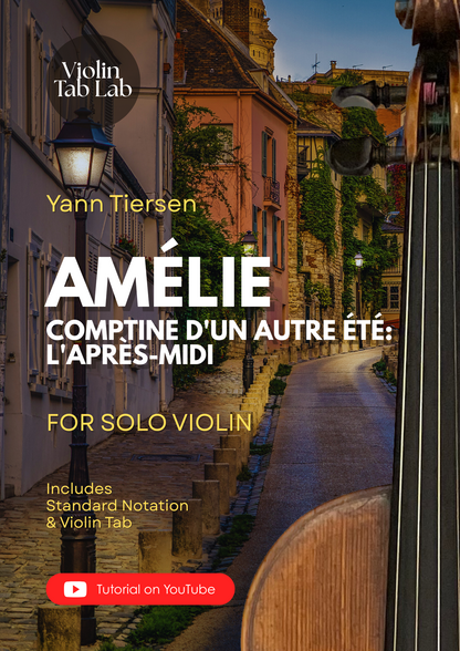 Comptine d’un Autre Été: L’Après-Midi - Yann Tiersen | Solo Violin Arrangement | Violin Sheet Music with TAB