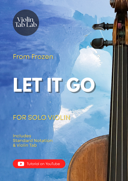 Let It Go - Kristen Anderson-Lopez and Robert Lopez | Solo Violin Arrangement | Violin Sheet Music with TAB